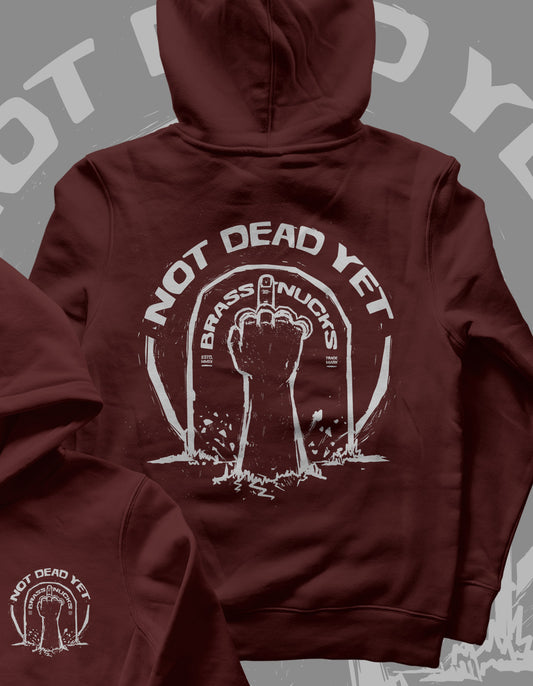 NOT DEAD YET | HOODIE