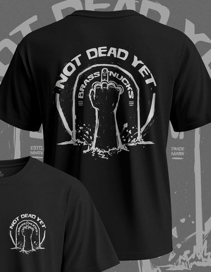 NOT DEAD YET | ᴾᴿᴱᴹᴵᵁᴹ ᵀᴱᴱ